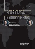 Virtual Meetings: Set them up. Lead them well. Reach your goals.