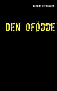 e-Bok Den ofödde <br />                        E bok