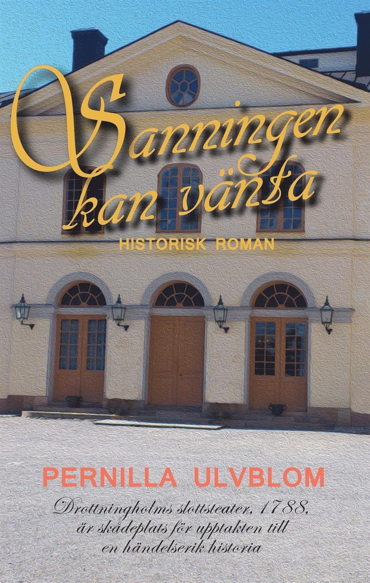 Pernilla Ulvblom - Sanningen kan vänta: Historisk roman, E-bok