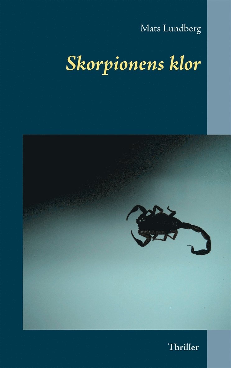 Mats Lundberg - Skorpionens klor, E-bok