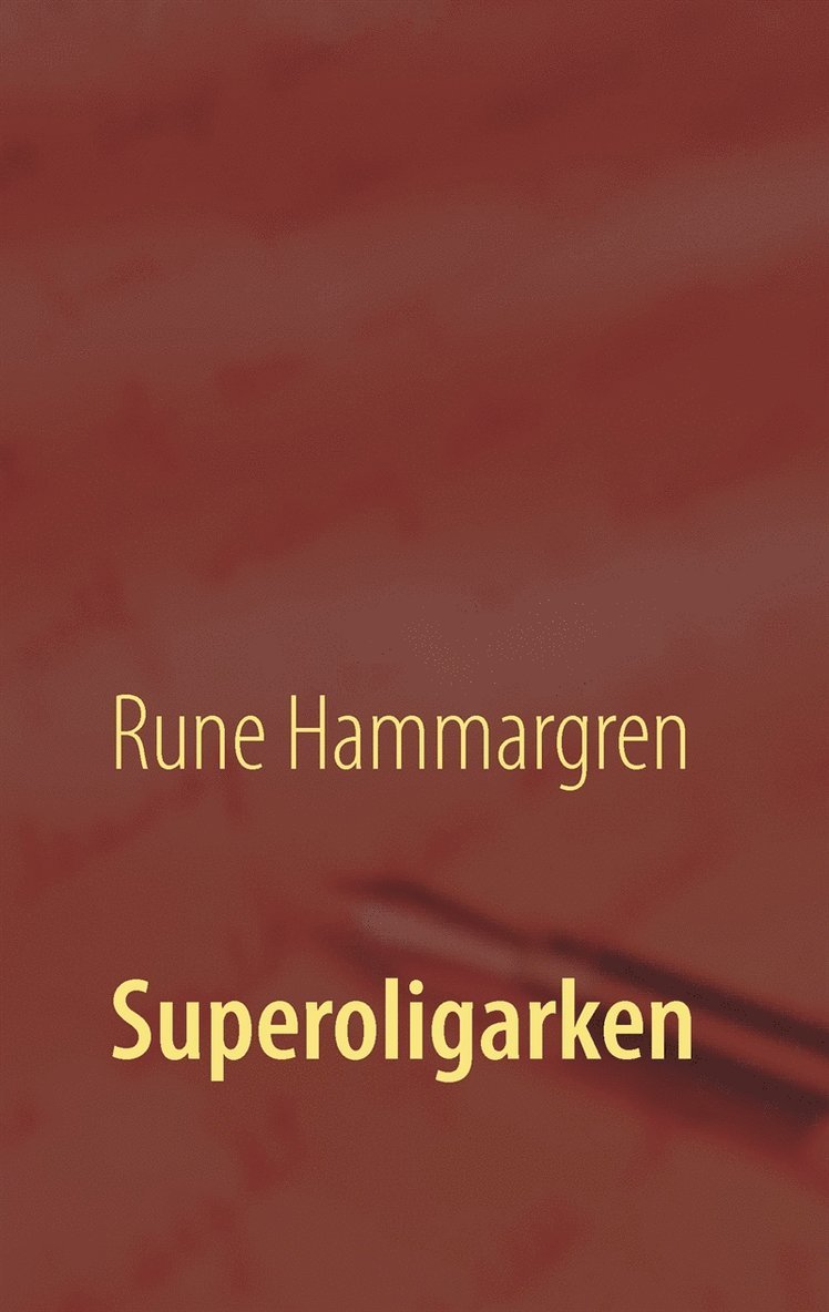 Rune Hammargren - Superoligarken, E-bok