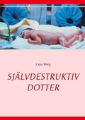 Sj�lvdestruktiv dotter