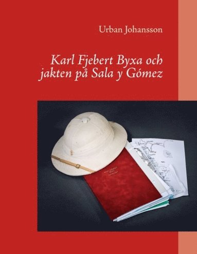 Karl Fjebert Byxa och jakten på Sala y Gómez