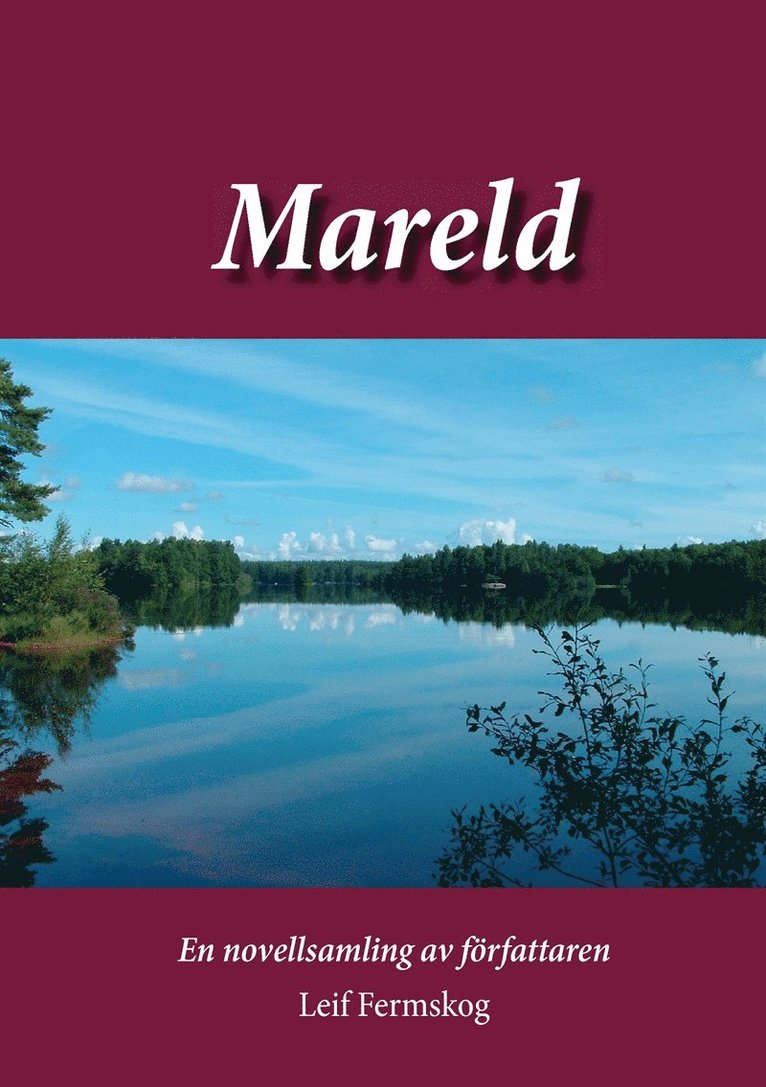 Leif Fermskog - Mareld: En novellsamling av författaren Leif Fermskog, E-bok