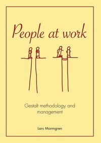 People at work : gestalt methodology and management