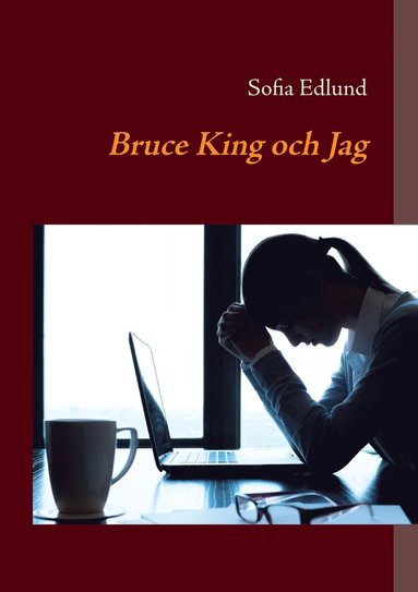 Sofia Edlund Bruce King och Jag