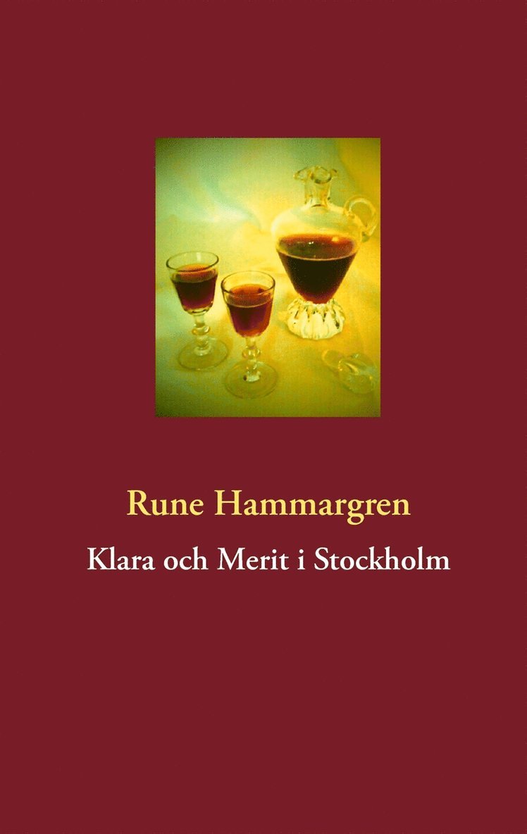 Rune Hammargren - Klara och Merit i Stockholm, E-bok