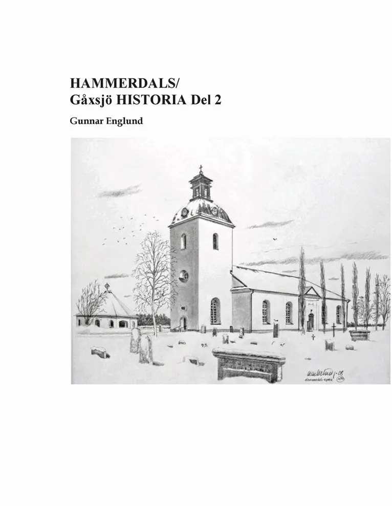 Gunnar Englund - Hammerdals/Gåxsjö Historia Del 2, E-bok. Tillgänglighet: Lägg i varukorg