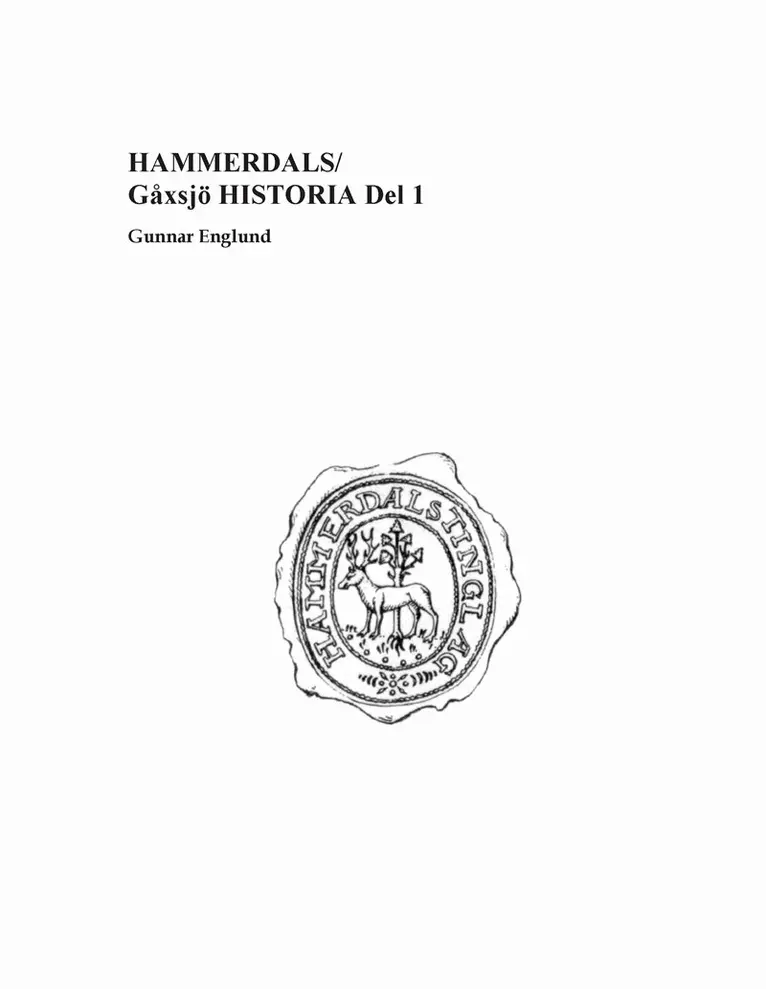 Gunnar Englund - Hammerdals/Gåxsjö Historia Del 1, E-bok. Tillgänglighet: Lägg i varukorg