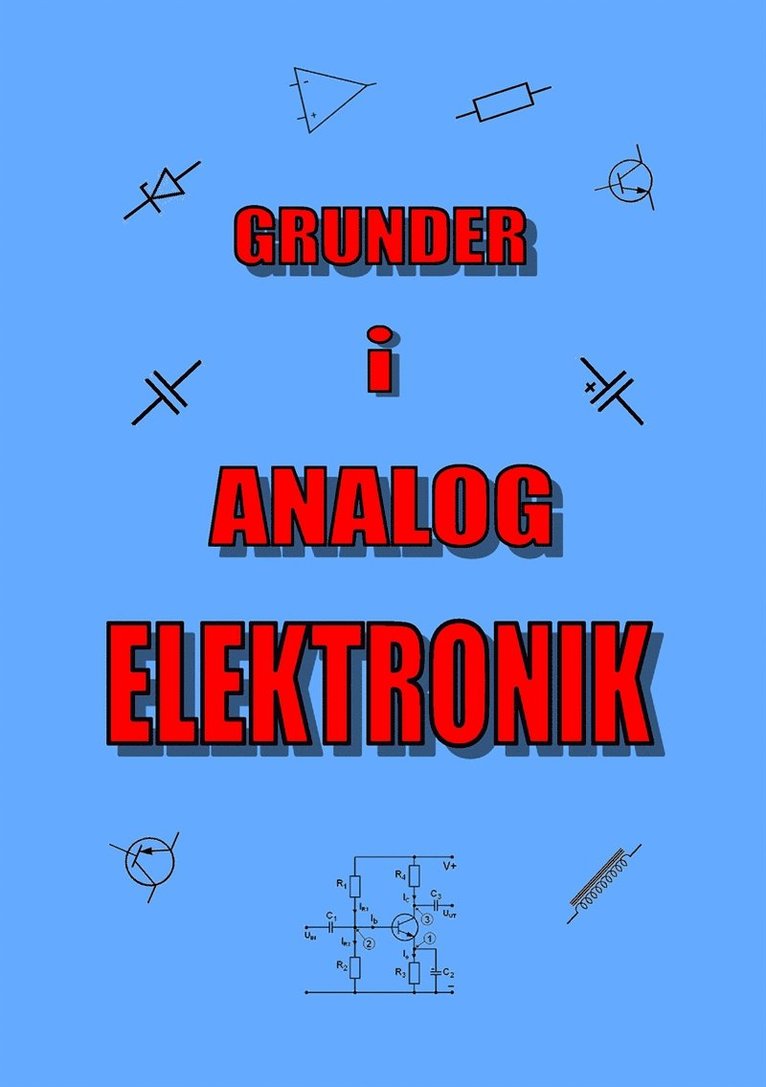 Lennart Hallerbo - Grunder i Analog Elektronik, E-bok