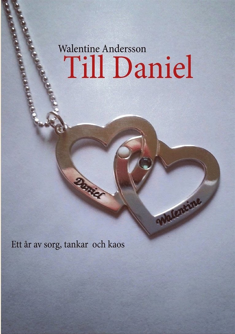 Walentine Andersson - Till Daniel, E-bok