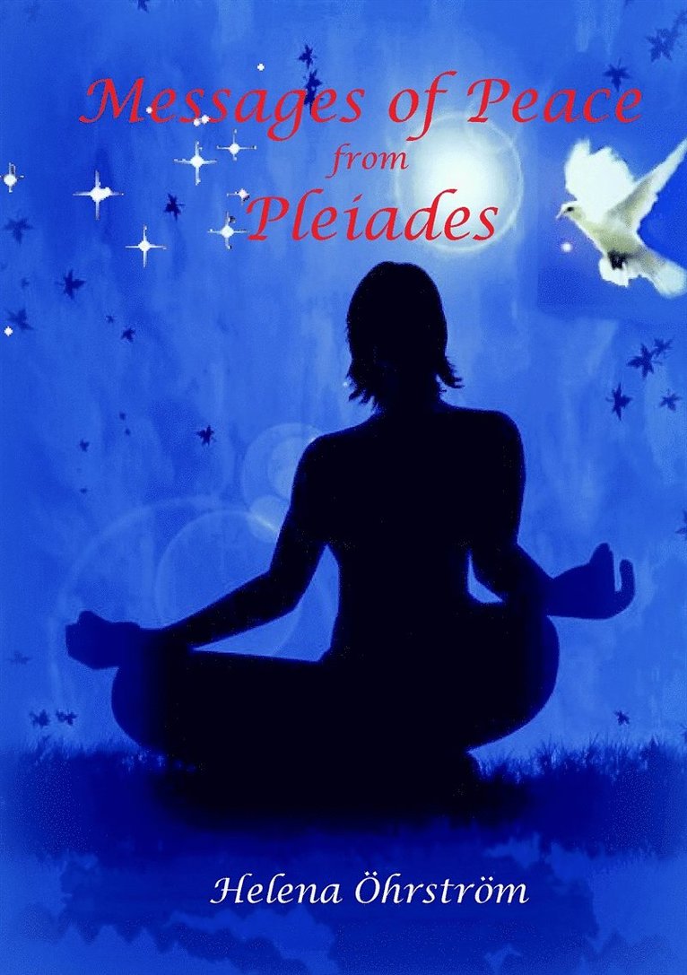 Helena Öhrström - Messages of Peace from the Pleiades, E-bok