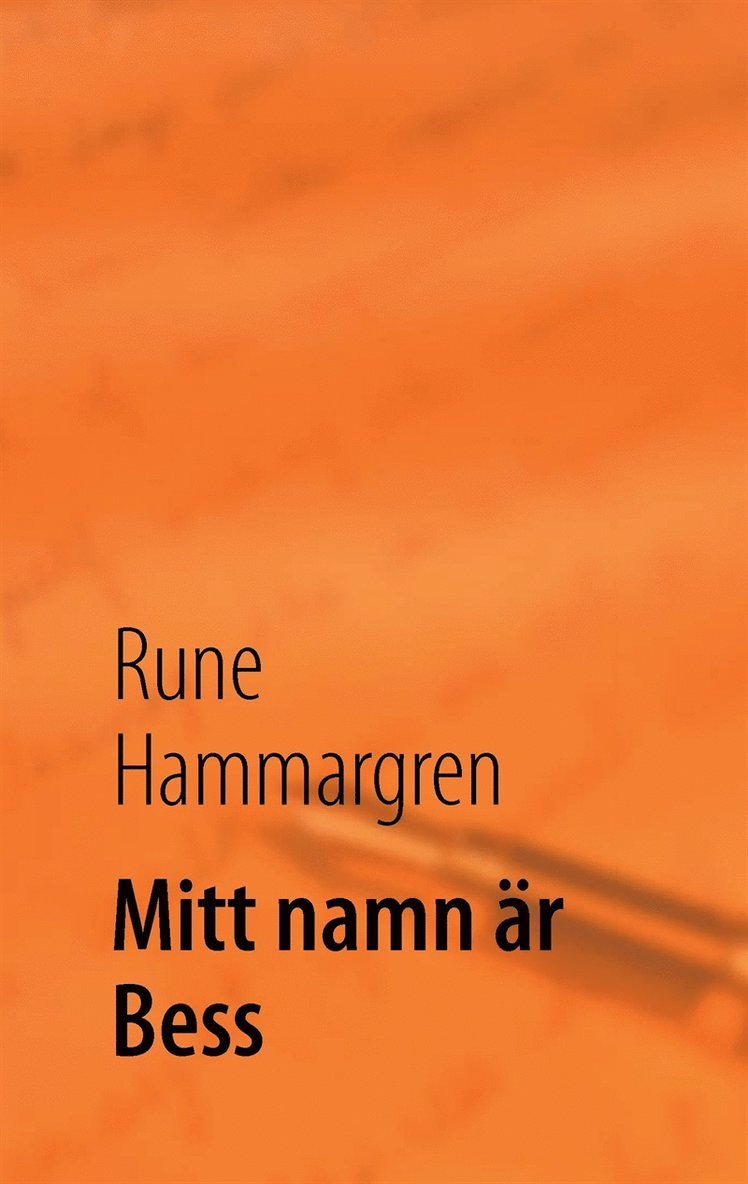 Rune Hammargren - Mitt namn är Bess, E-bok