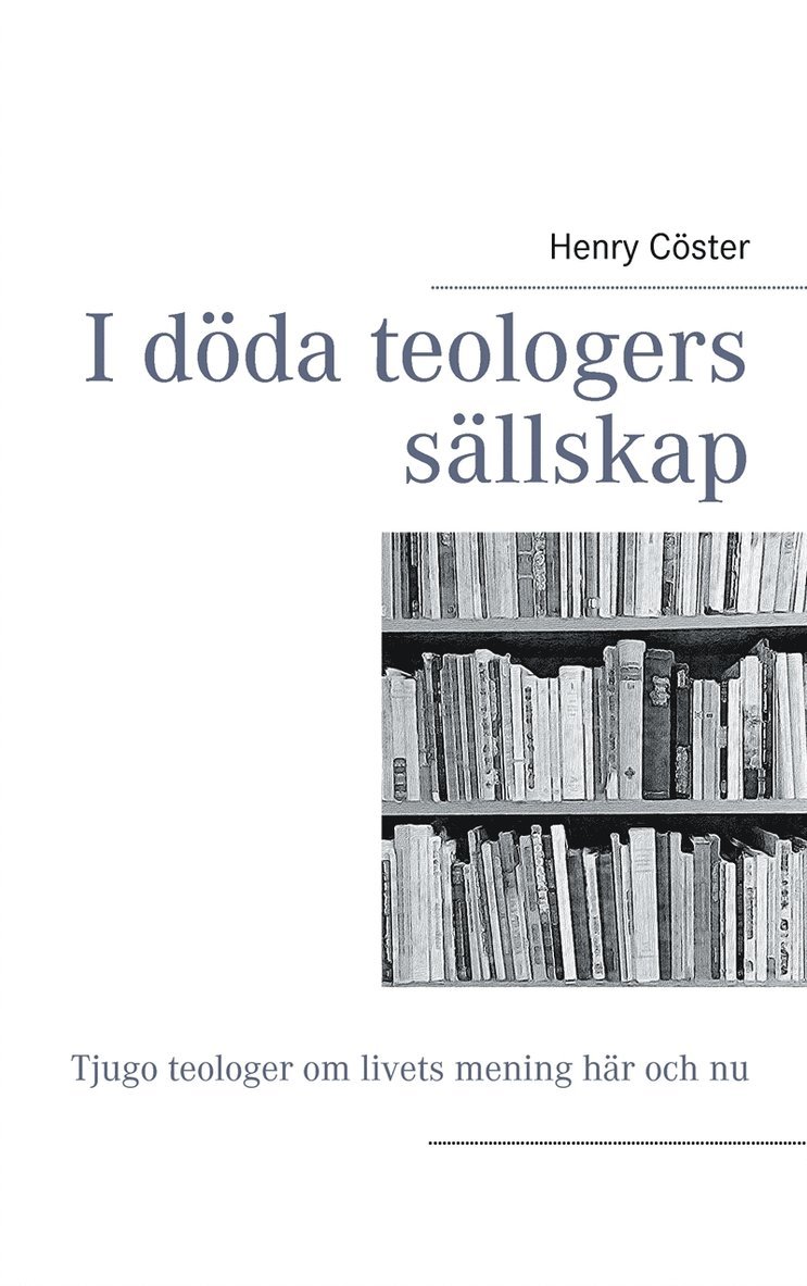 Henry Cöster - I döda teologers sällskap, E-bok