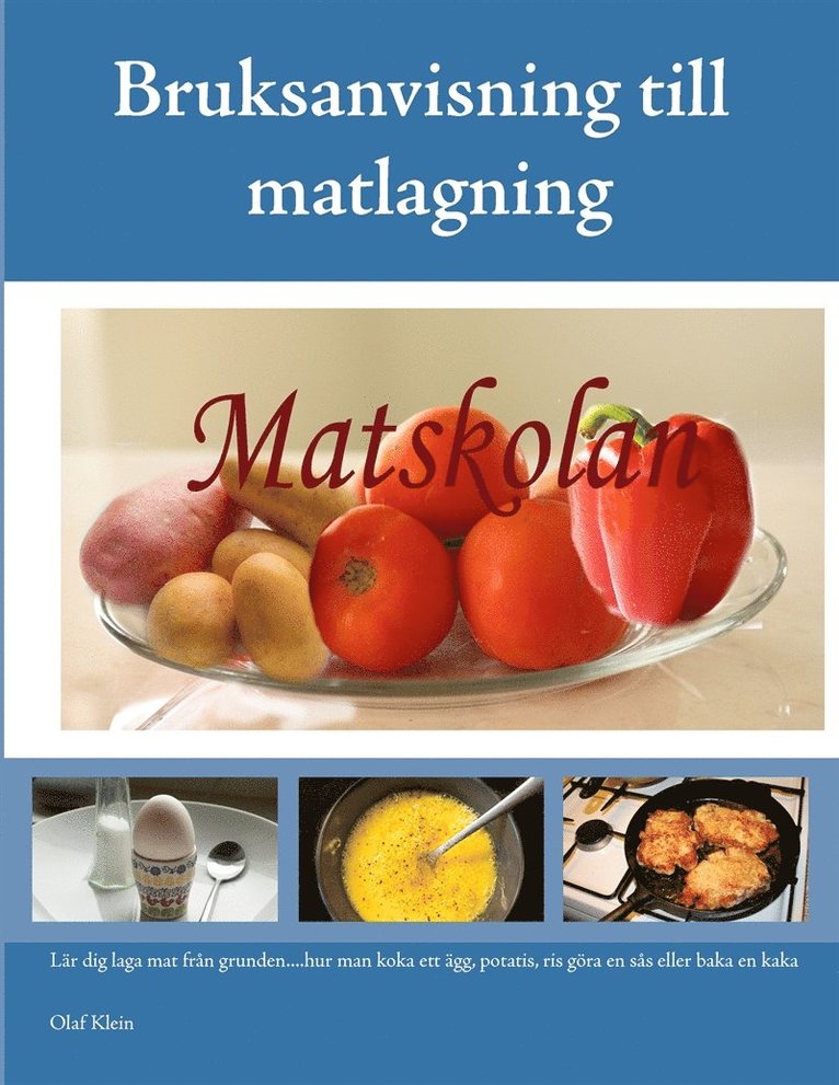 Olaf Klein - Bruksanvisning till matlagning, E-bok