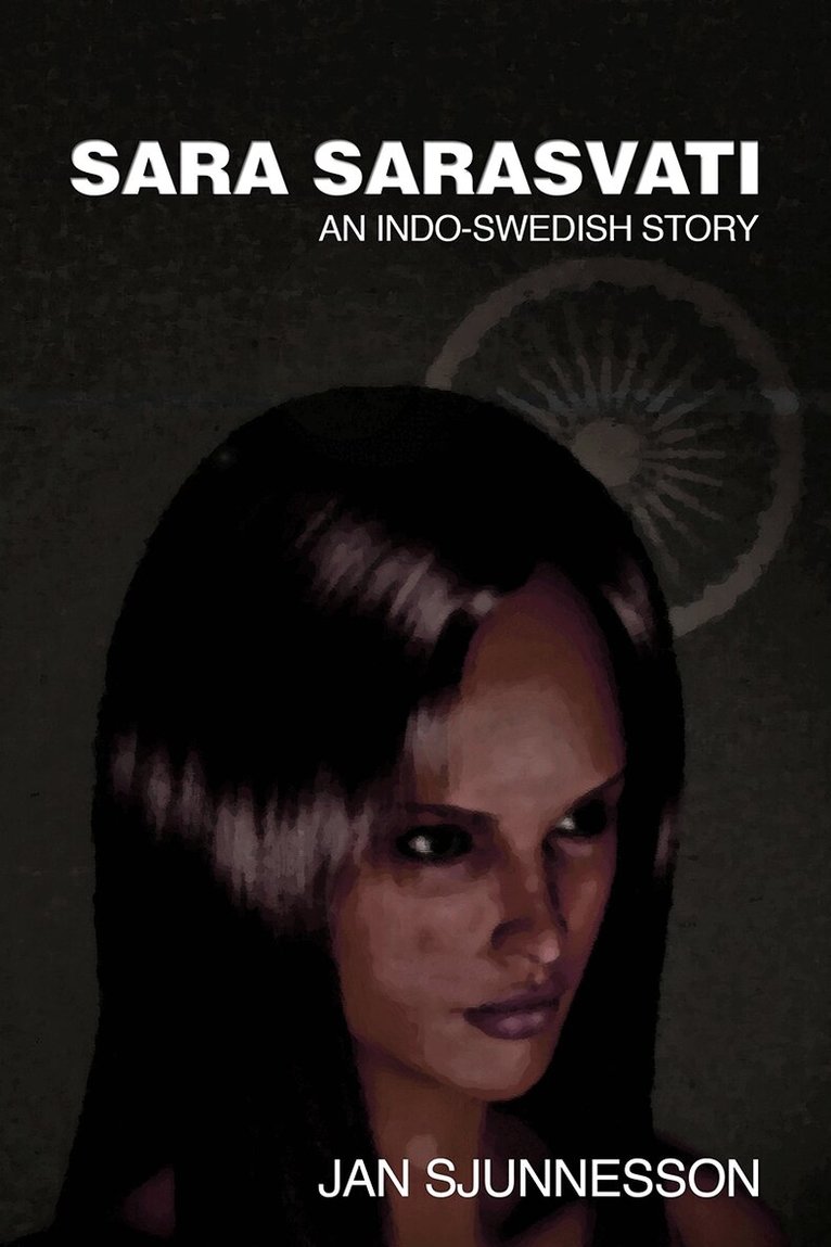 Jan Sjunnesson - Sara Sarasvati: An Indo-Swedish Story, E-bok