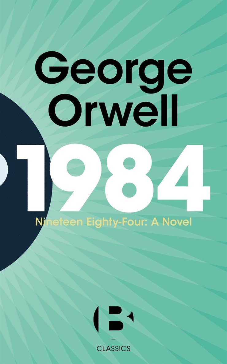 George Orwell - 1984 (Nineteen Eighty-Four), E-bok
