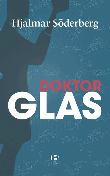 Hjalmar Söderberg - Doktor Glas, E-bok