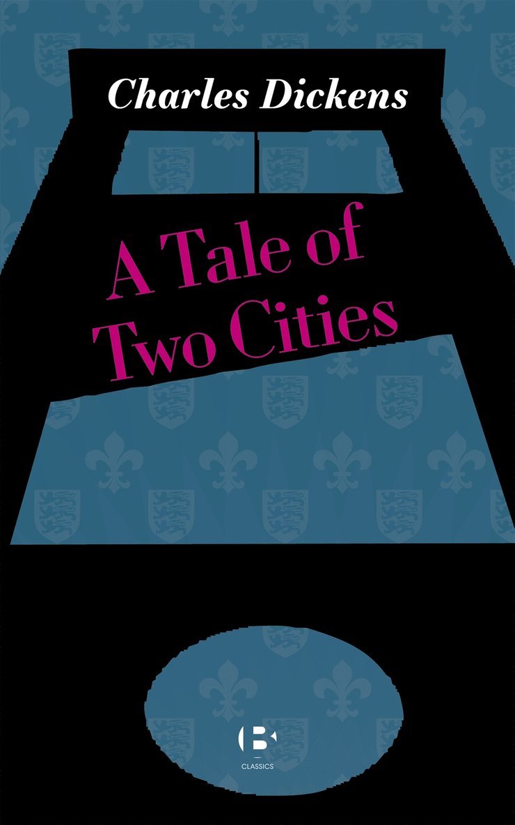 Charles Dickens - A Tale of Two Cities, E-bok