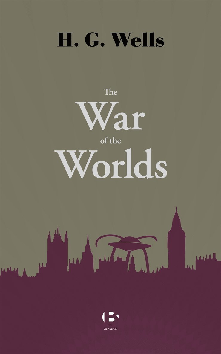 H. G. Wells - The War of the Worlds, E-bok