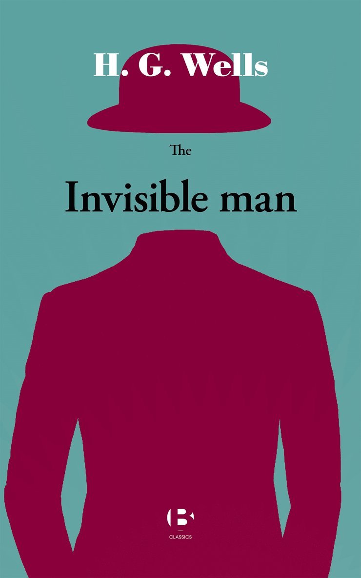H. G. Wells - The Invisible Man, E-bok