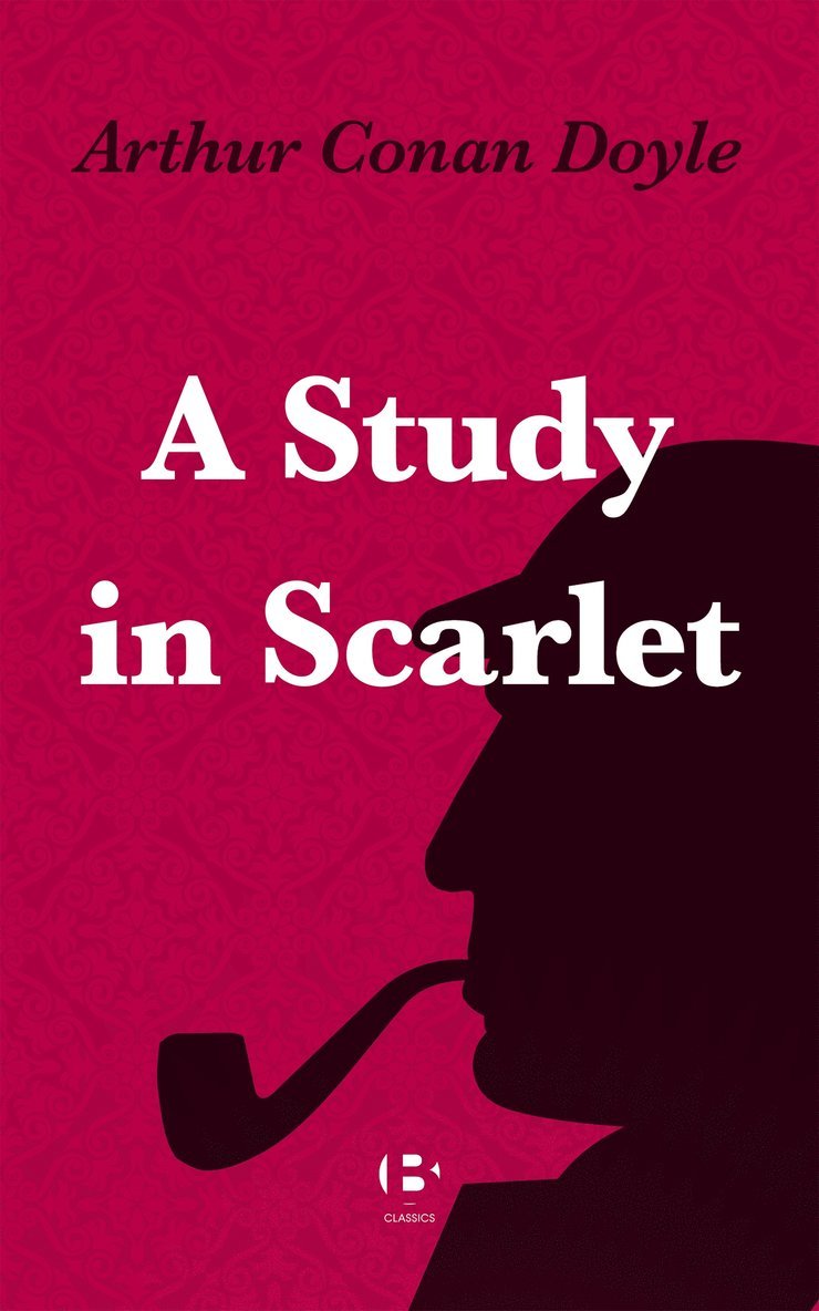 Arthur Conan Doyle - A Study in Scarlet, E-bok