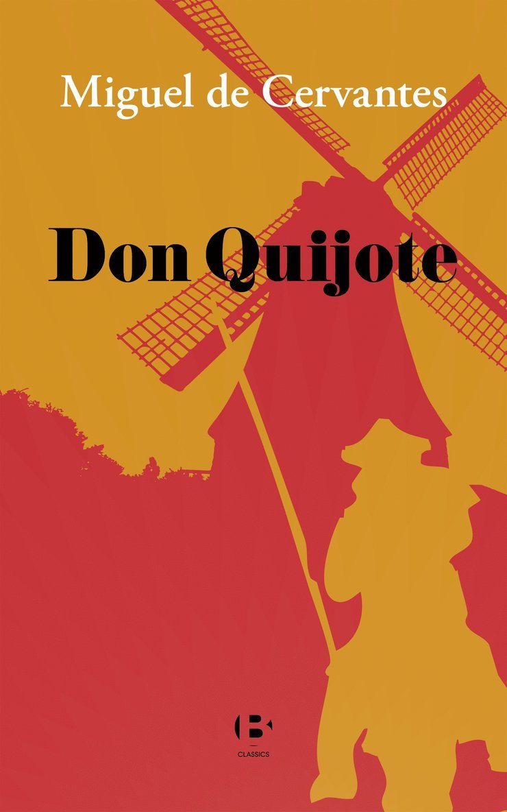 Miguel de Cervantes - Don Quijote av la Mancha, E-bok