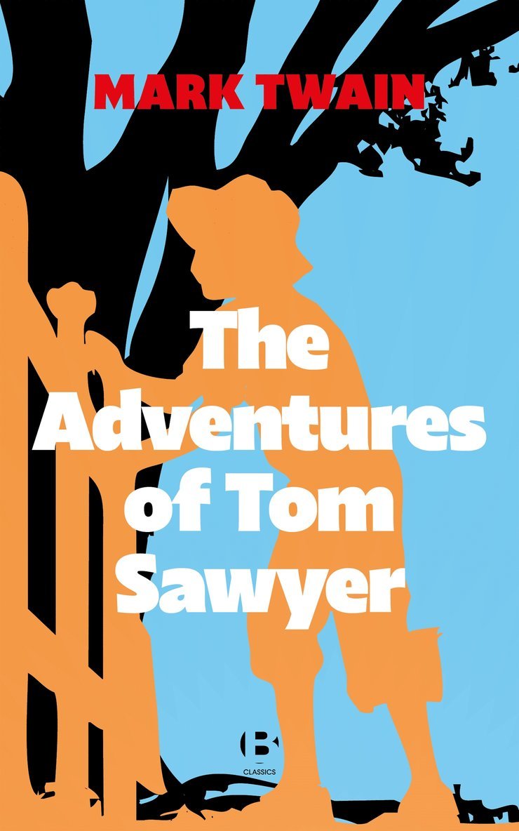 Mark Twain - The Adventures of Tom Sawyer, E-bok