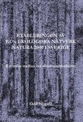 Etableringen av EU:s ekologiska ntverk Natura 2000 i Sverige : ett mte mellan tv naturvrdskulturer