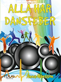 e-Bok Alla har dansfeber <br />                        E bok