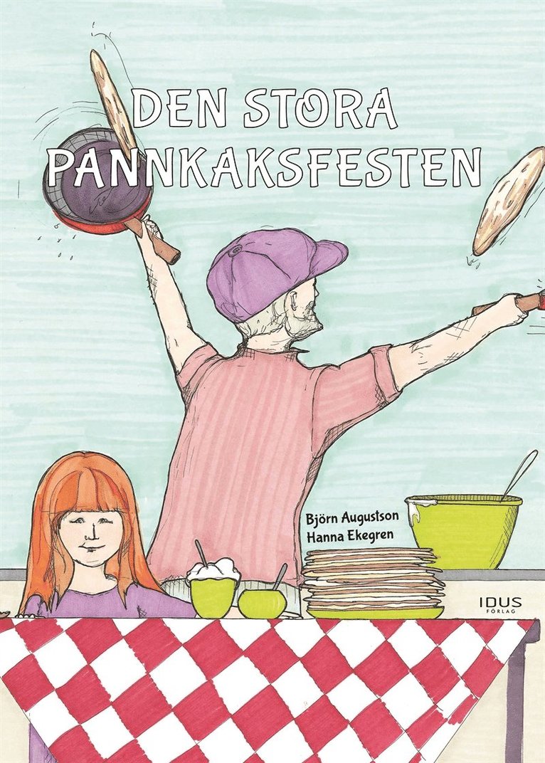 Björn Augustson - Den stora pannkaksfesten, E-bok