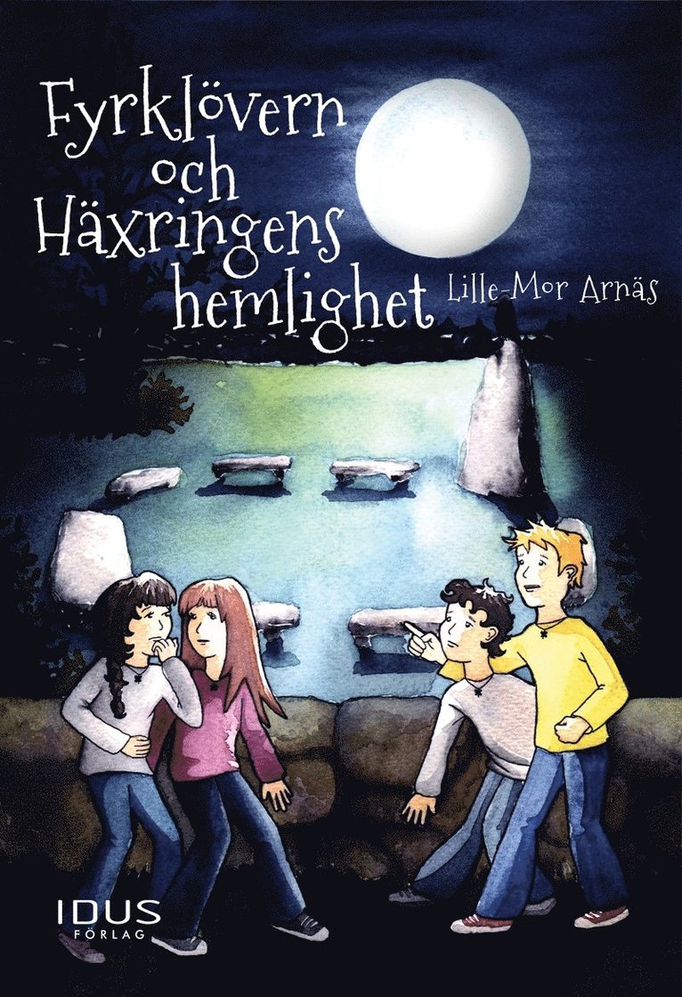 Lille-Mor Arnäs - Fyrklövern och Häxringens hemlighet, E-bok