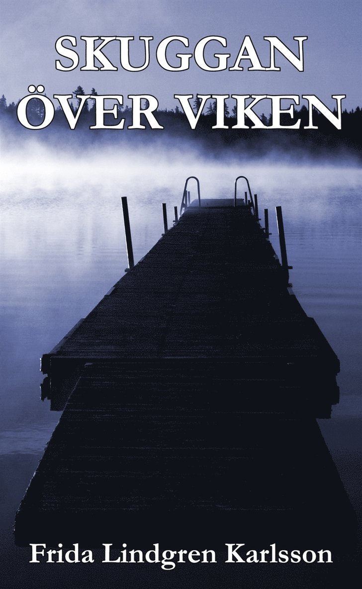 Frida Lindgren Karlsson - Skuggan över viken, E-bok
