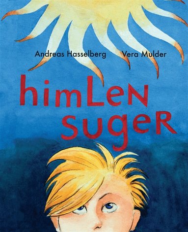 Andreas Hasselberg - Himlen suger, E-bok
