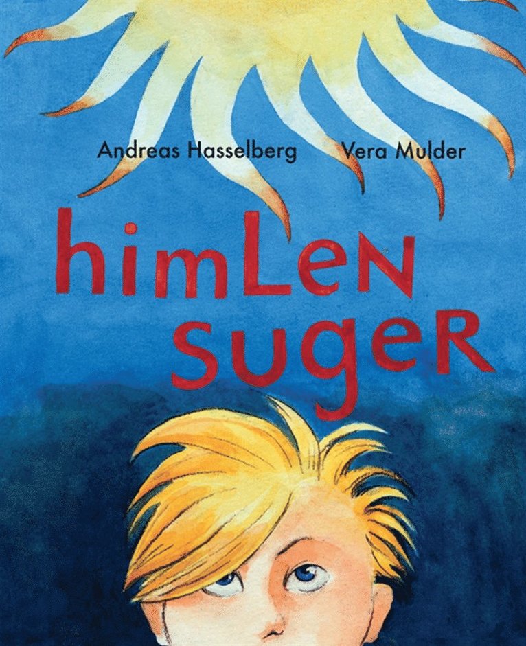 Andreas Hasselberg - Himlen suger, E-bok