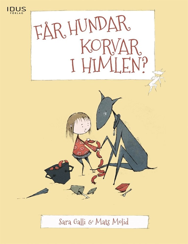 Sara Galli - Får hundar korvar i himlen, E-bok