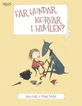 F�r hundar korvar i himlen