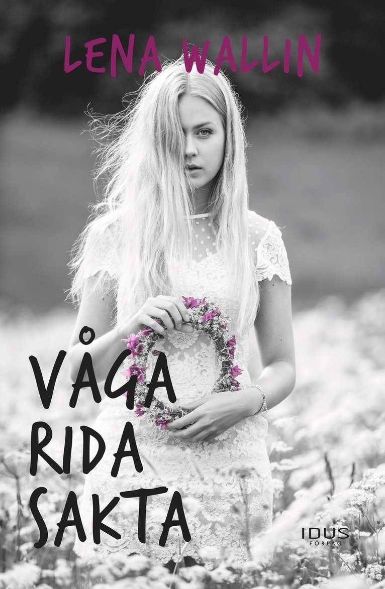 Lena Wallin - Våga rida sakta, Häftad