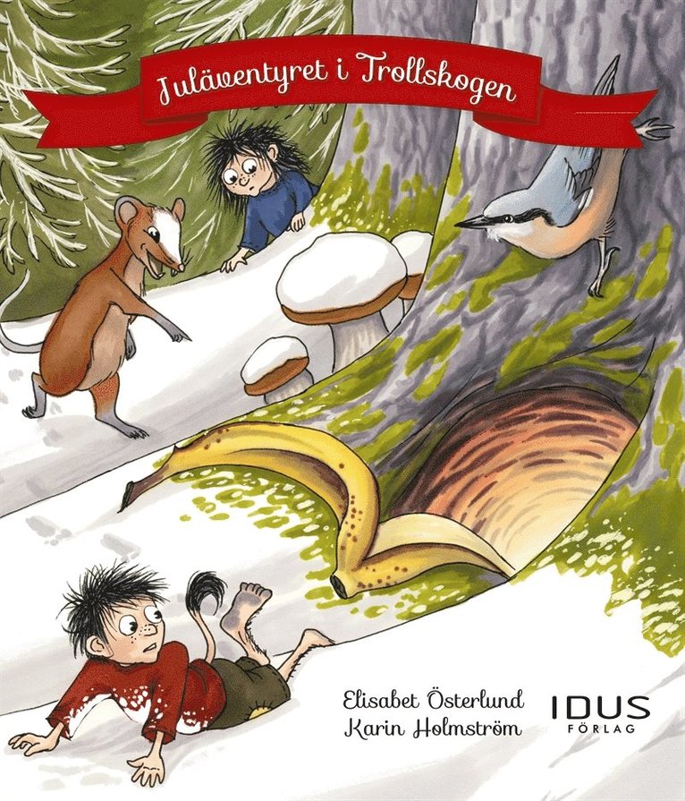 Elisabeth Österlund - Juläventyret i Trollskogen, E-bok