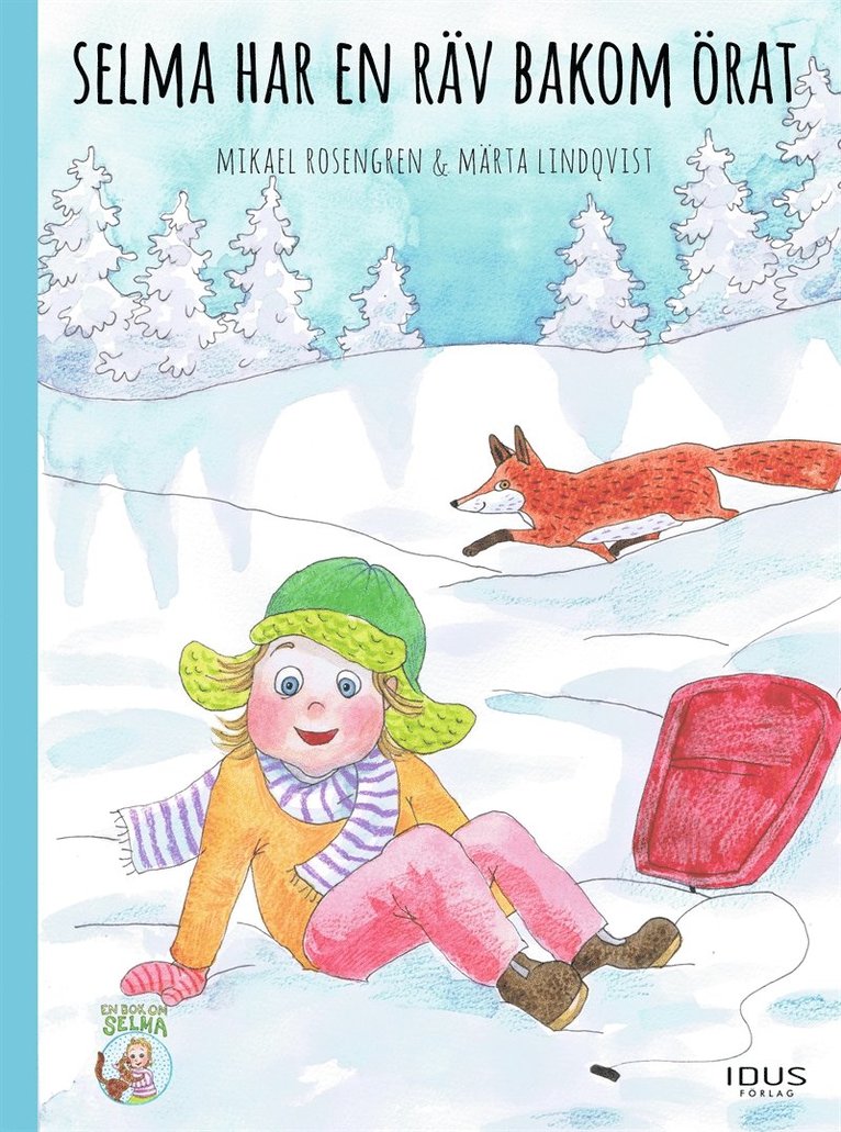 Mikael Rosengren - Selma har en räv bakom örat, E-bok