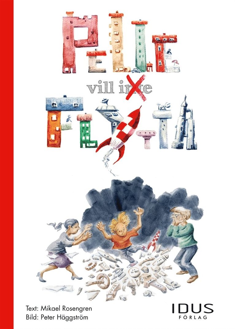 Mikael Rosengren - Pelle vill inte flytta, E-bok