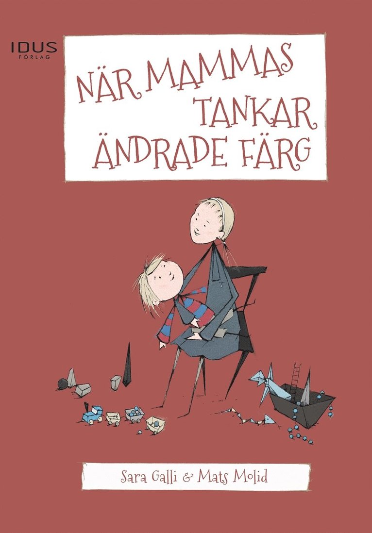 Sara Galli - När mammas tankar ändrade färg, E-bok