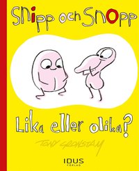 e-Bok Snipp och Snopp Lika eller olika <br />                        E bok