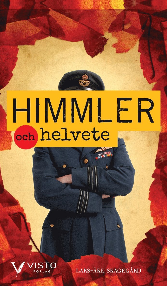 Lars-Åke Skagegård - Himmler och helvete, E-bok