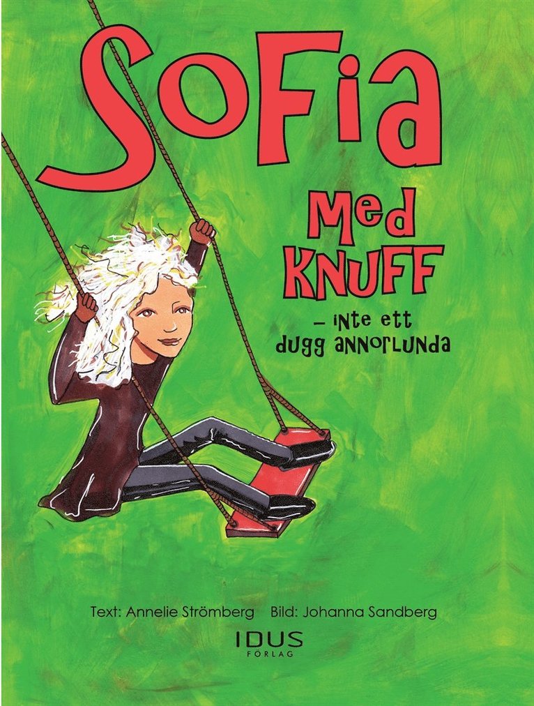 Annelie Strömberg - Sofia med knuff - inte ett dugg annorlunda, E-bok