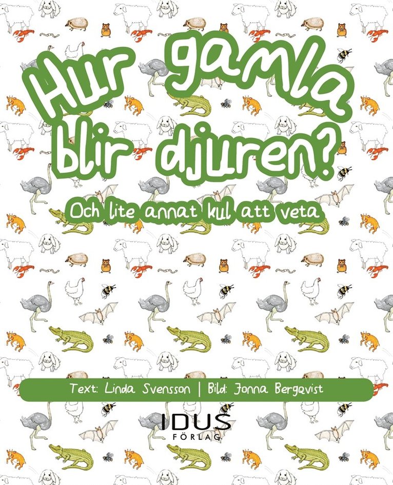 Linda Svensson - Hur gamla blir djuren? Och lite annat kul att veta, E-bok