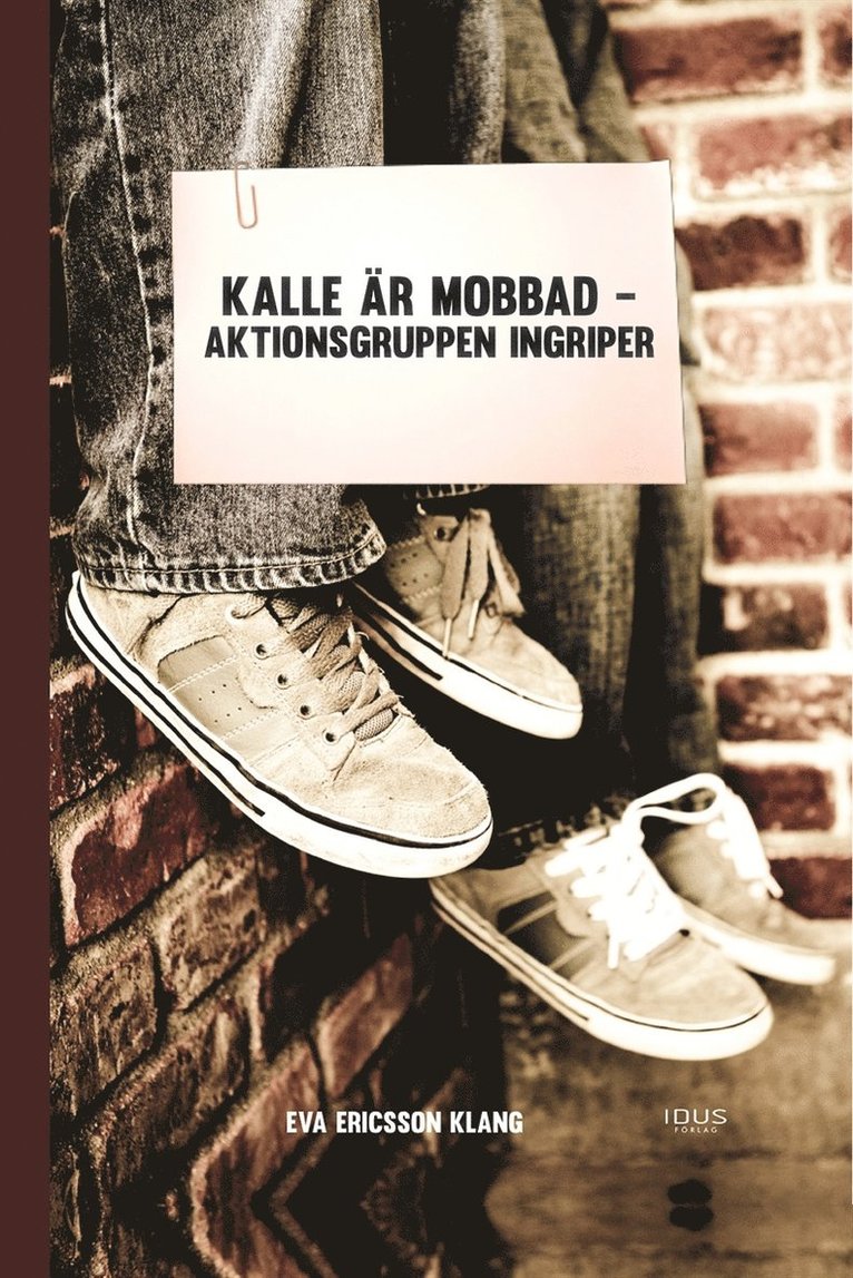 Eva Eriksson Klang - Kalle är mobbad - aktionsgruppen ingriper, E-bok