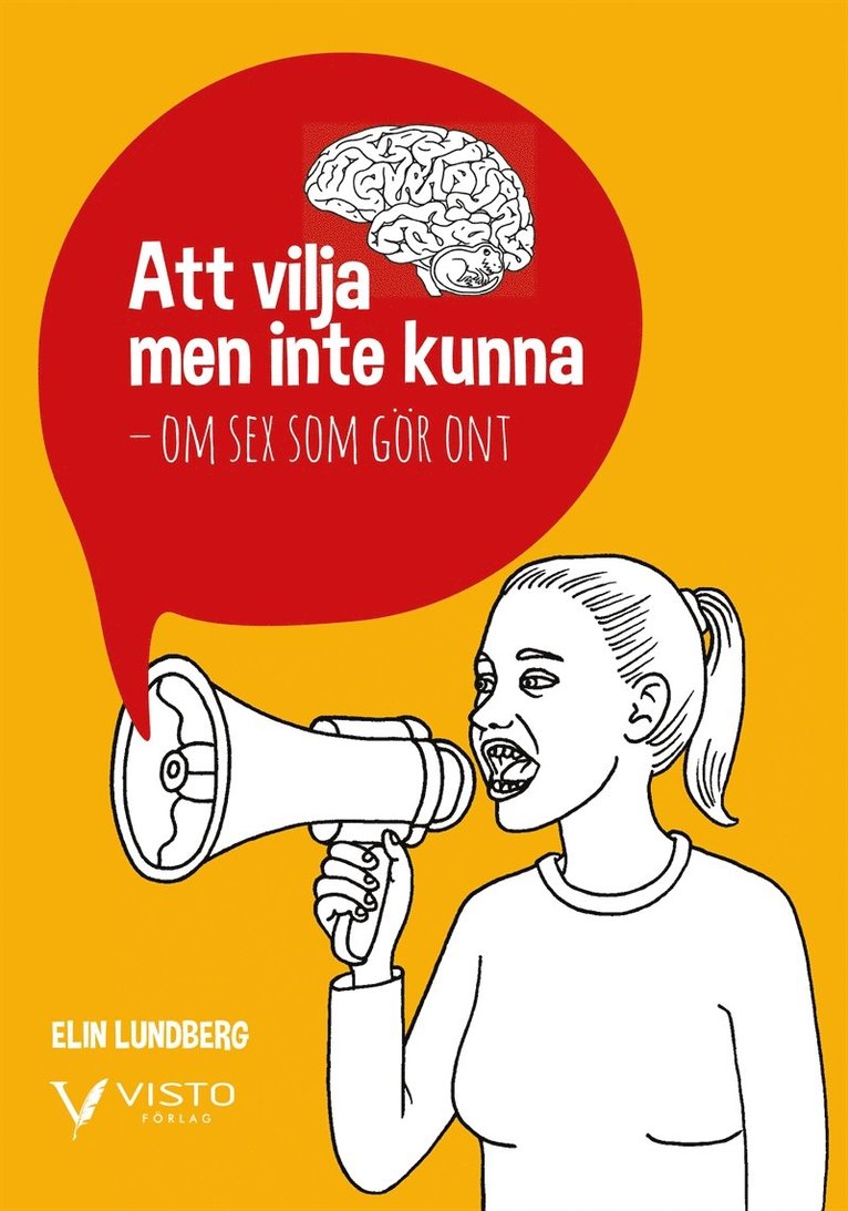 Elin Lundberg - Att vilja men inte kunna - om sex som gör ont, E-bok