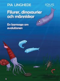 e-Bok Filurer, dinosaurier och människor   en barnsaga om evolutionen <br />                        E bok