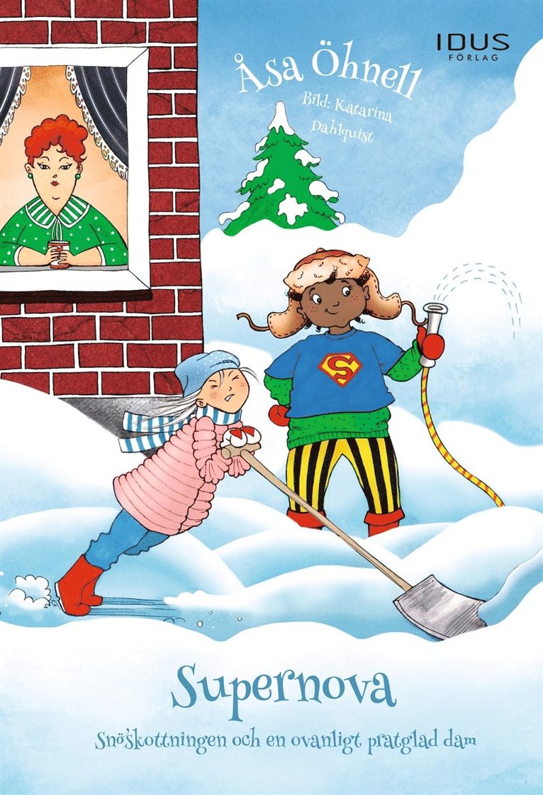 Åsa Öhnell - Supernova - Snöskottningen och en ovanligt pratglad dam, E-bok